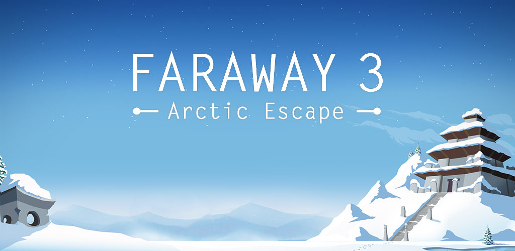 Faraway 3: Arctic Escape