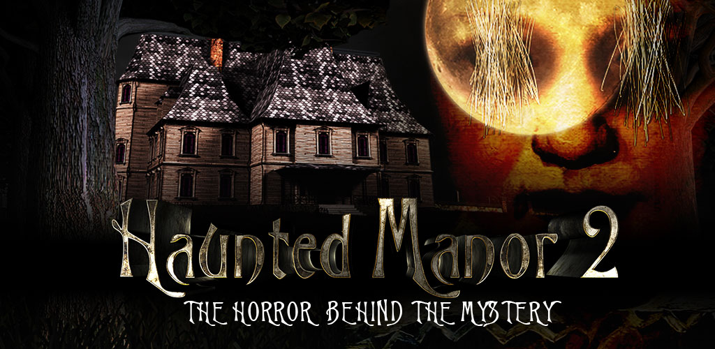 Haunted Manor 2 - Full