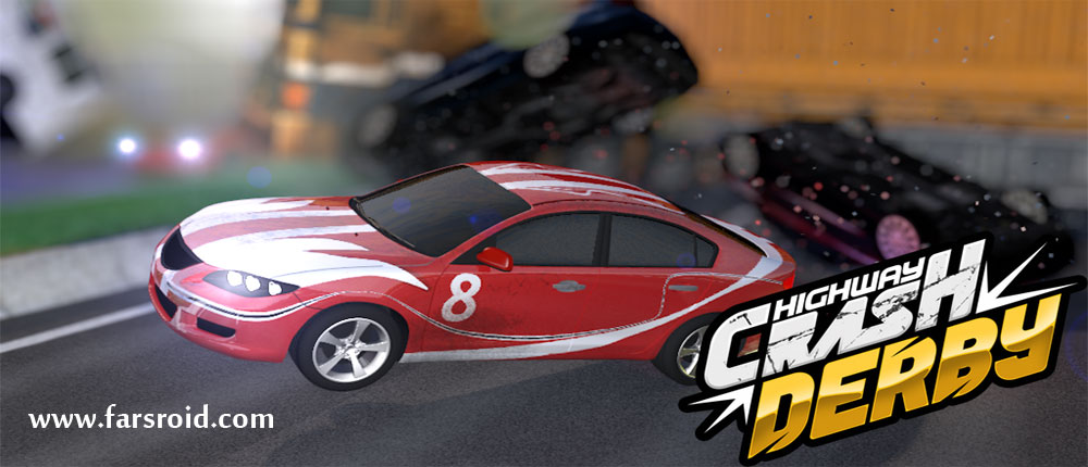 Download Highway Crash Derby - Highway Crash Android game + mod