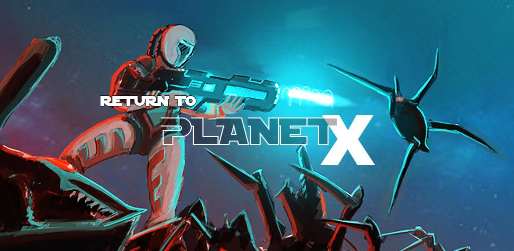 Return to Planet X