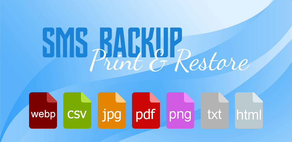 SMS Backup, Print & Restore -Export PDF,HTML,CSV PRO