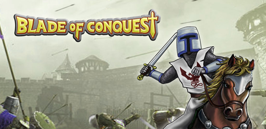 Blade Of Conquest Android Games
