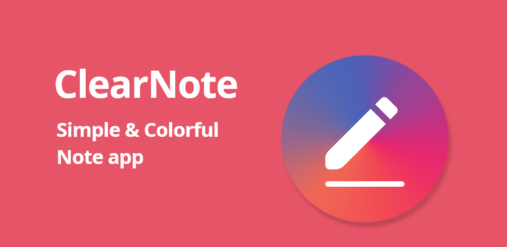 ClearNote Notepad Notes