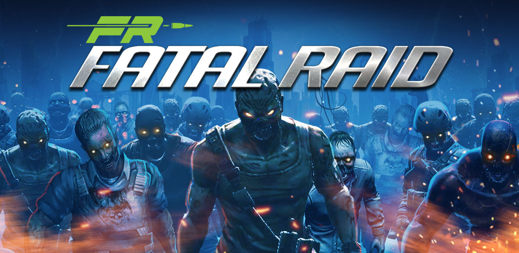 Fatal Raid Android Games