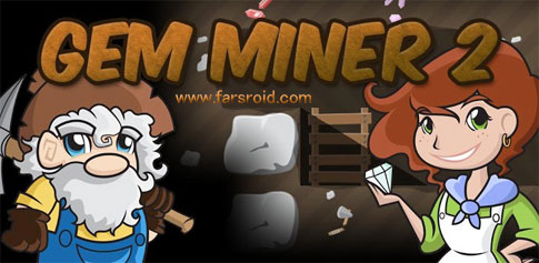 Download Gem Miner 2 - a fun miner adventure game for Android