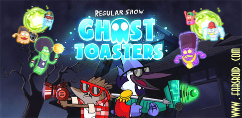 Download Ghost Toasters - Regular Show - Android + Data
