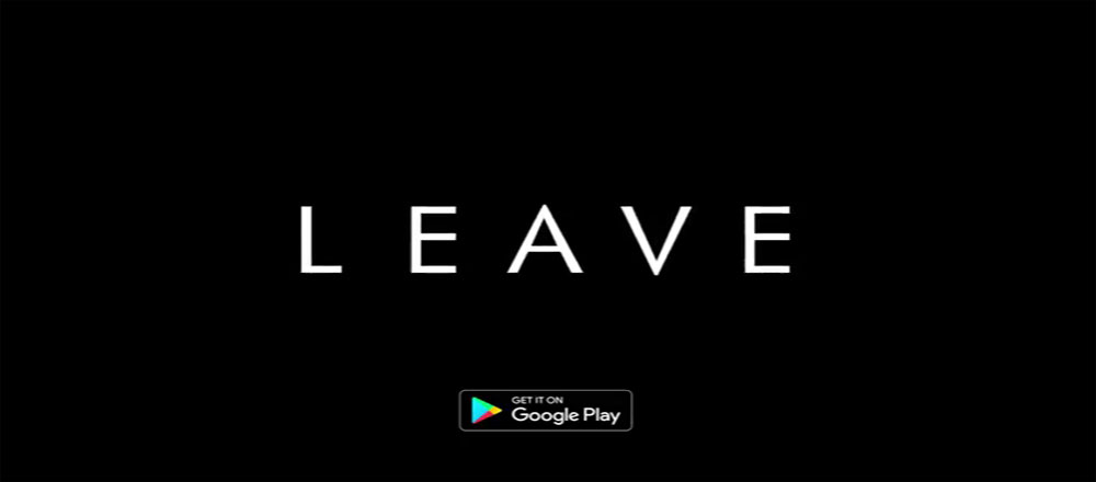 Download LEAVE - a wonderful and unique arcade game for Android!