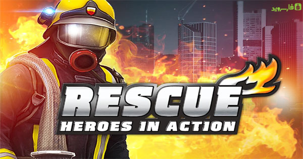 Download RESCUE: Heroes in Action - Android rescue operation + mode / data simulation game
