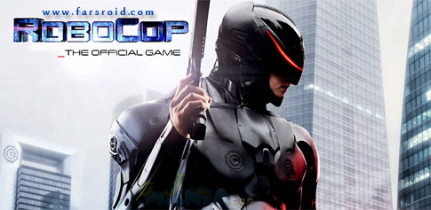 Download RoboCop - Iron Police action game for Android + data + trailer
