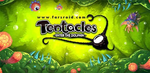 Download Tentacles: Enter The Dolphin - a creative Android game!