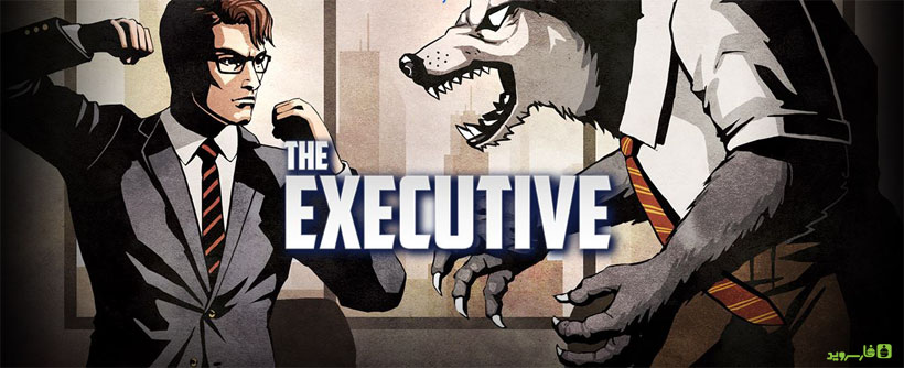 Download The Executive - a great game for Android CEO + mode + data