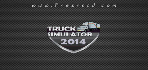 Download Truck Simulator 2014 - Android truck simulator game + data