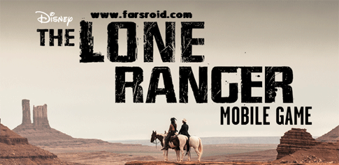 Download The Lone Ranger - an amazing Android adventure game!