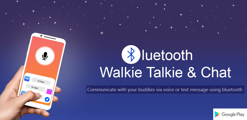 Bluetooth Walkie Talkie & Chat