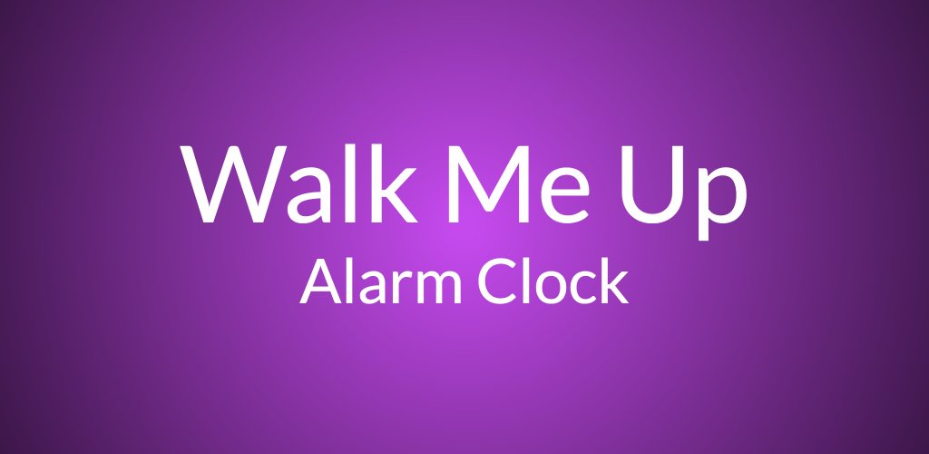 Walk Me Up! Alarm Clock
