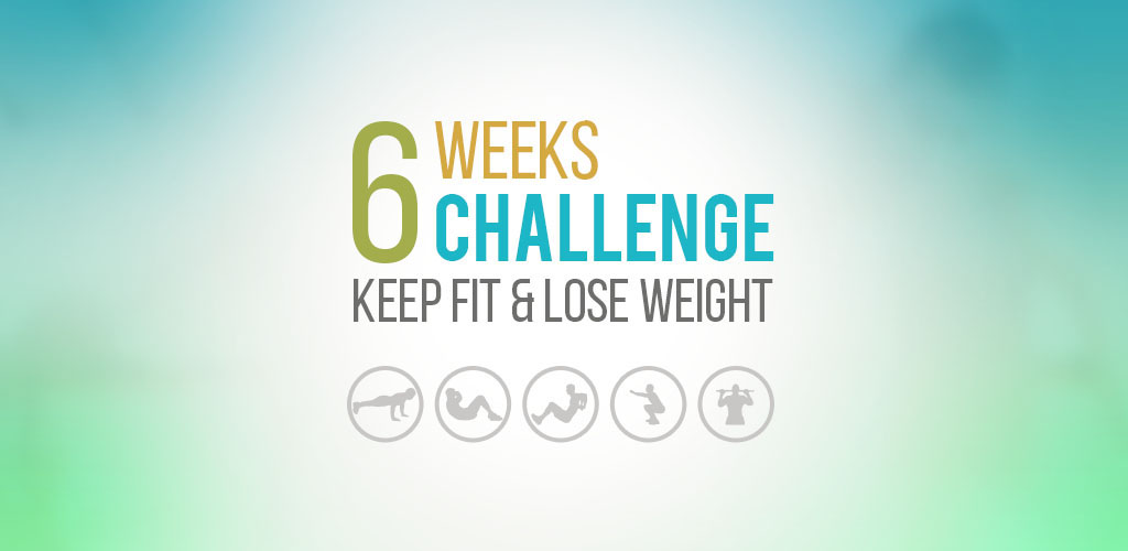 6 Weeks Challenge