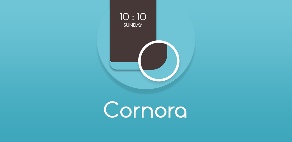 Cornora - Round Corner