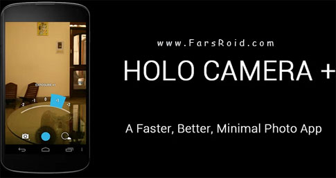 Download Holo Camera PLUS - Advanced Camera Software for Android!