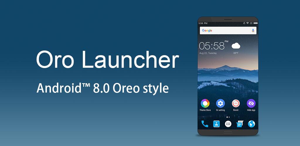 Oro Launcher Prime - Launcher with Android O 8.0 Oreo