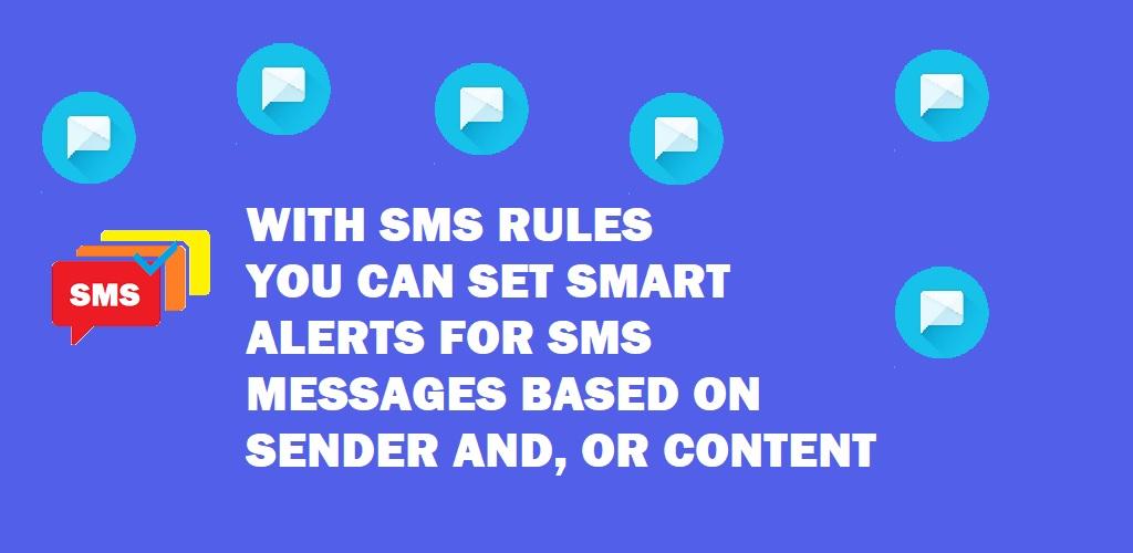 SMS Alert Rules - catch wanted messages by alerts