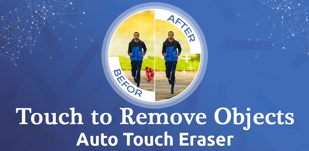 Touch to Remove Objects - Auto Touch Eraser