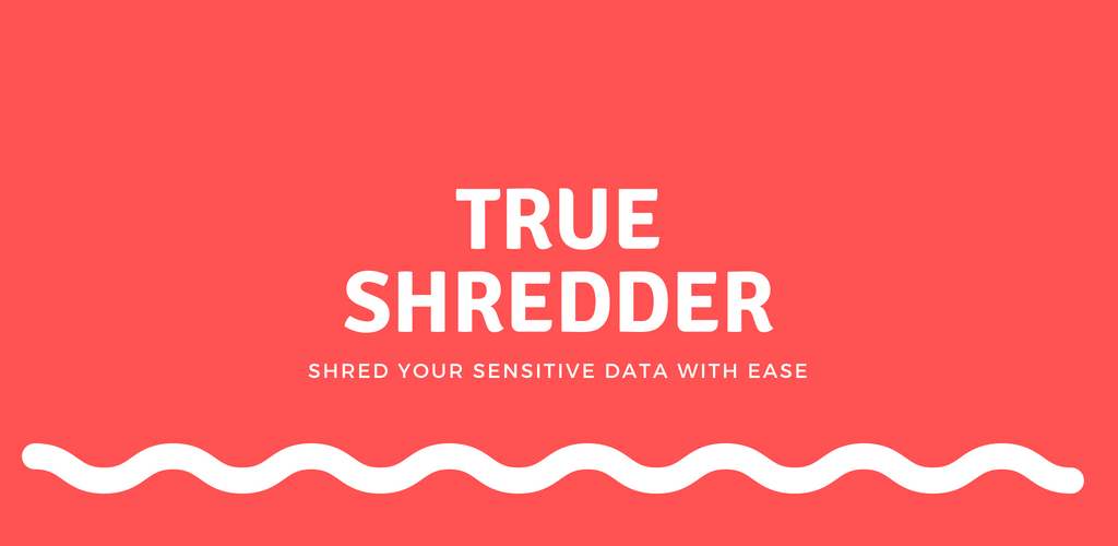 True Shredder -Permanent Mobile Data Deletion Tool