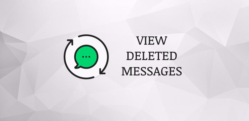 WA Delete for Everyone | View Deleted Messages