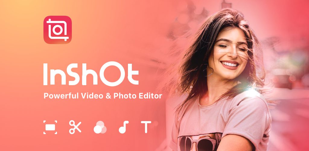 InShot Video Editor No Crop,Music,Cut