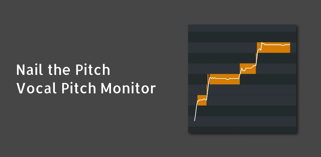 Nail the Pitch - Vocal Pitch Monitor