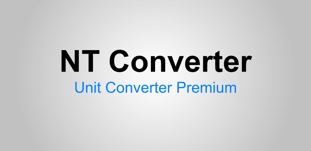 NT Converter - Unit Converter Premium