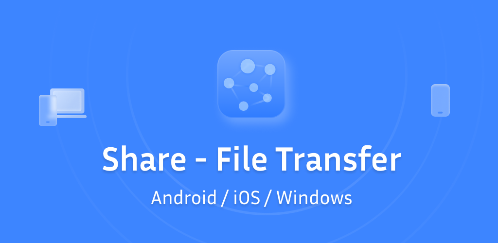 Share - File Transfer, Connect