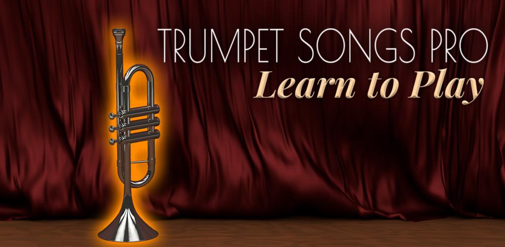 Trumpet Songs Pro - Learn To Play